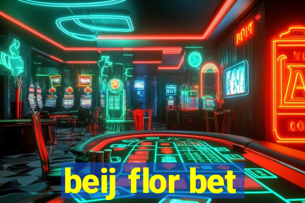 beij flor bet